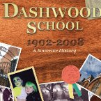 Dashwood School 1902-2008: a souvenir history book